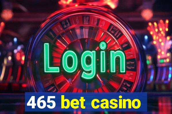 465 bet casino